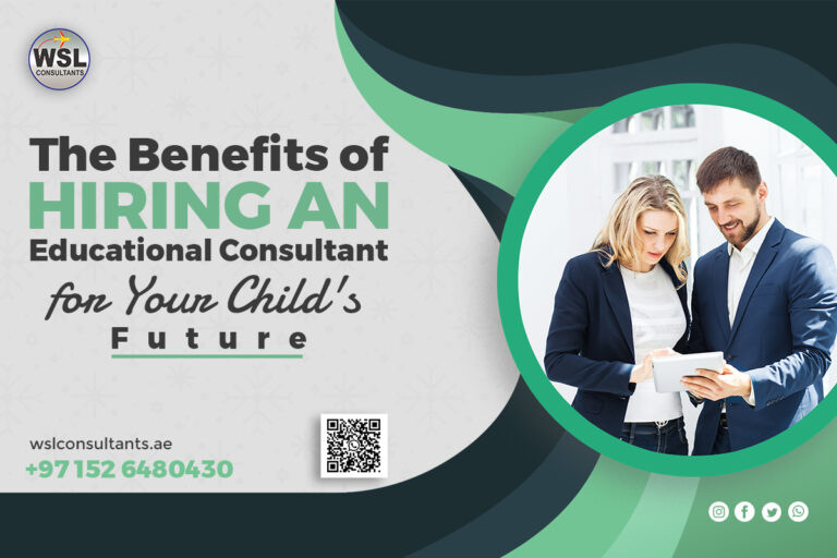 The Benefits of Hiring an Educational Consultants in Dubai for Your Child’s Future