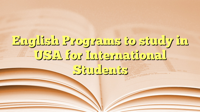 English Programs to study in USA for International Students