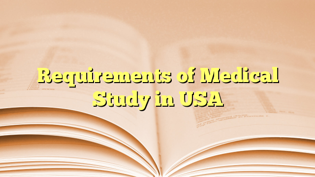 Requirements of Medical Study in USA