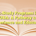 Work-Study Programs in the USA: A Pathway to Experience and Education