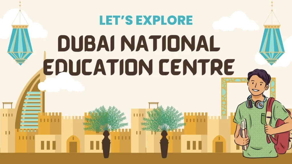 Dubai National Education Centre