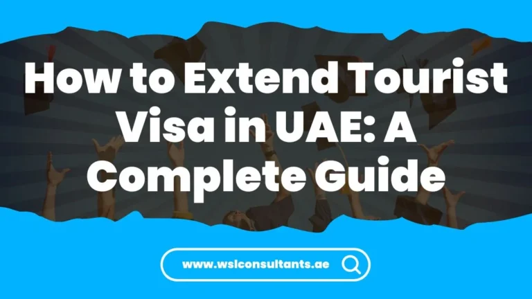 How to Extend Tourist Visa in UAE