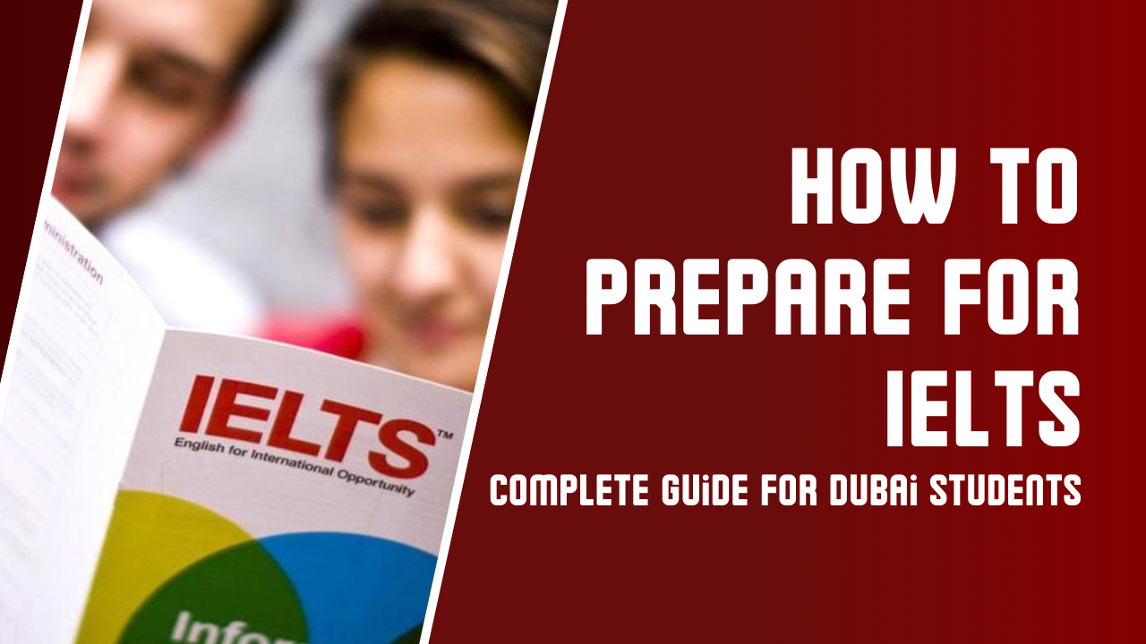 IELTS Complete Guide for Dubai Students