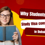 Why Students Need a Study Visa consultant in Dubai