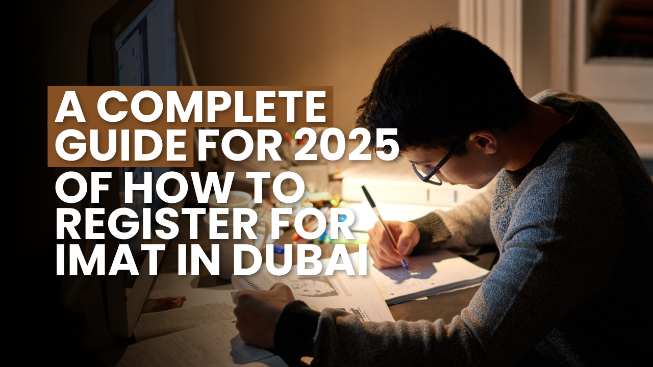 How to Register for IMAT in Dubai