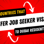 countries that offer Job Seeker Visas to Dubai Residents