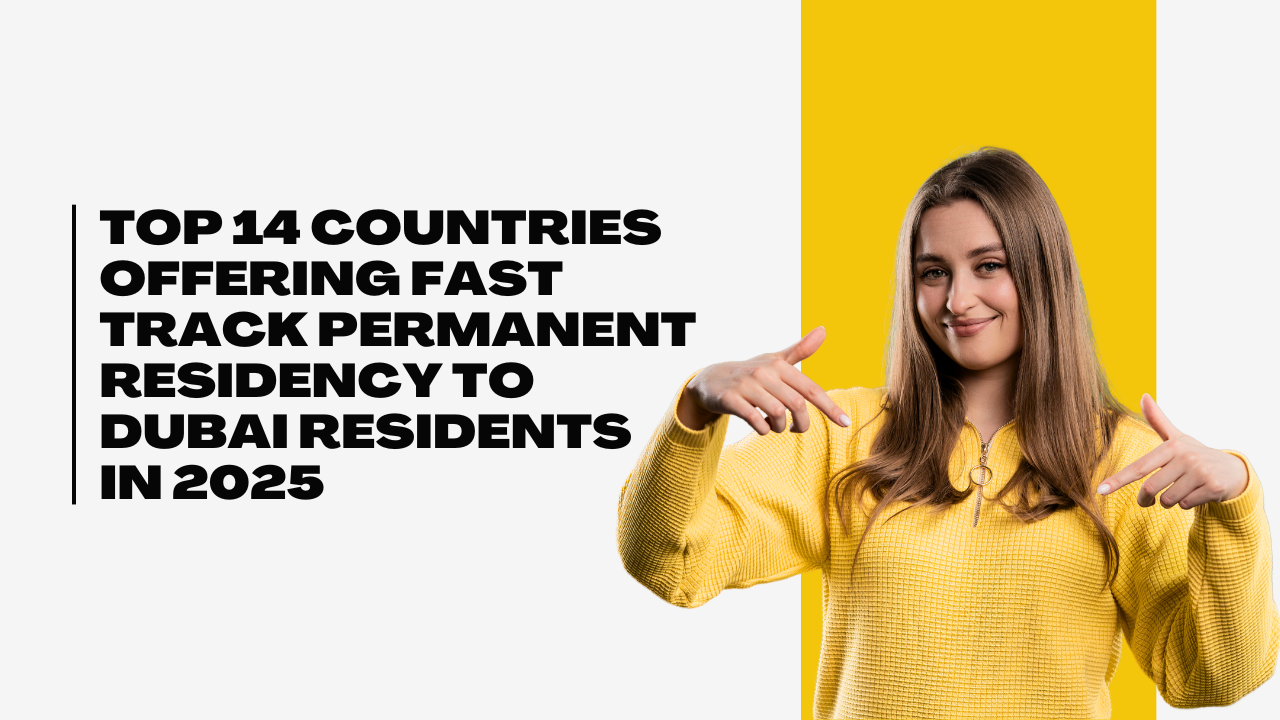 Countries Offering Permanent Residency to Dubai Residents