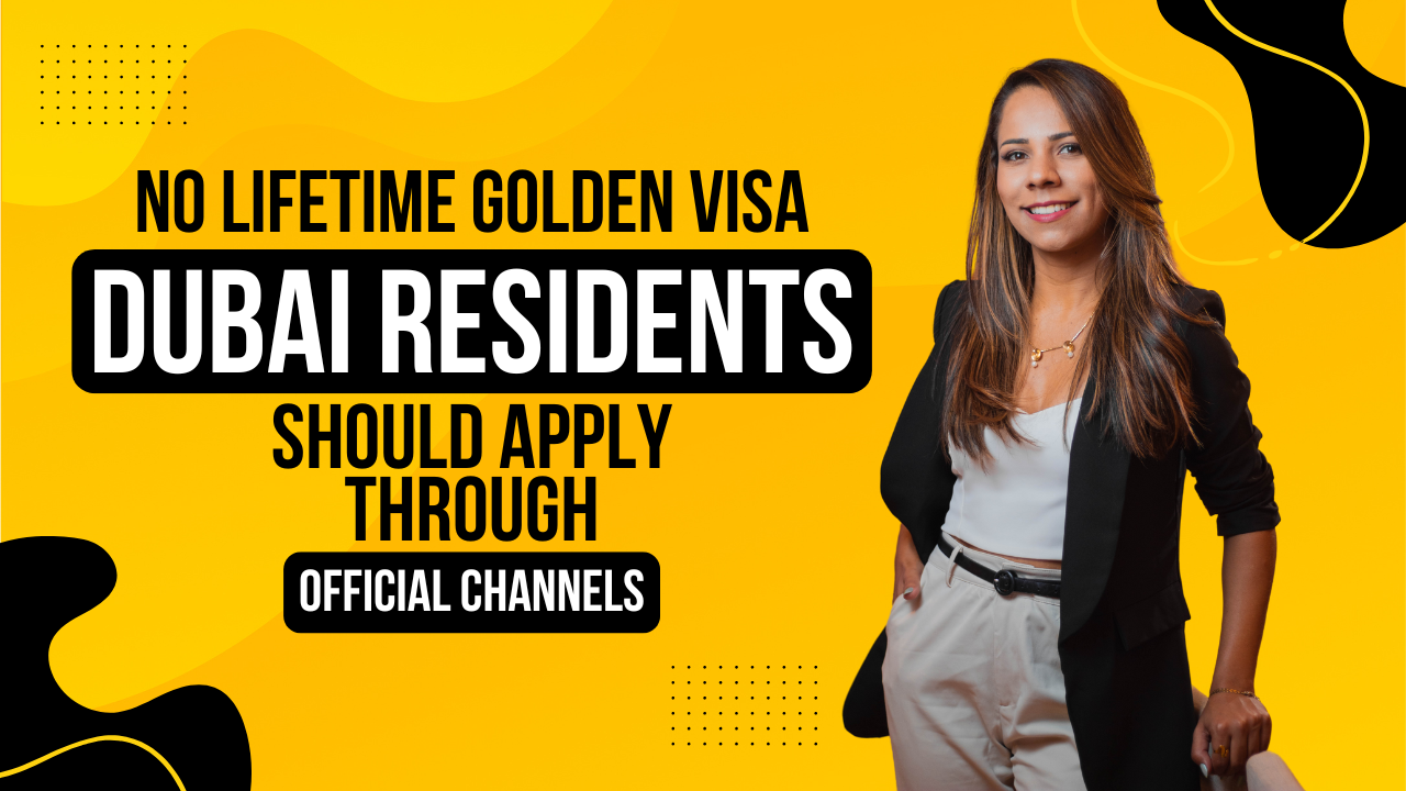 No Lifetime Golden Visa: Dubai Residents Should Apply through Official Channels