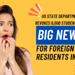 US State Department Revokes 6,000 Student visas; Big news for foreign Residents in Dubai
