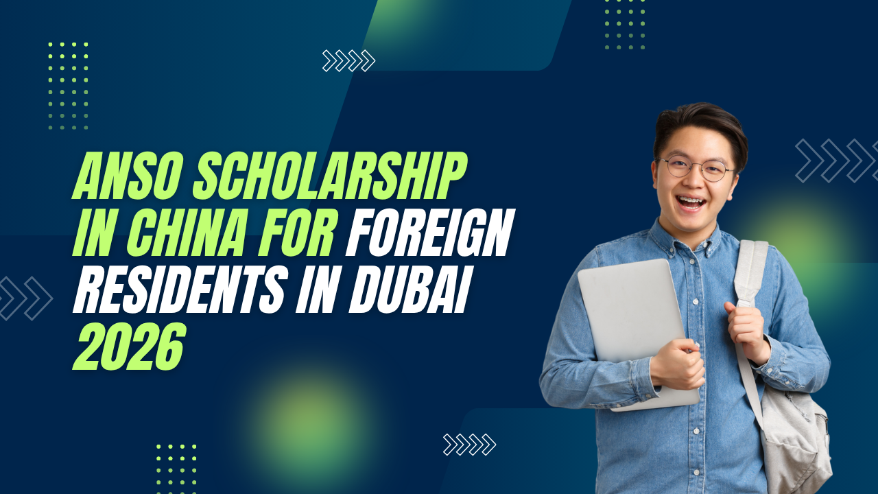 ANSO Scholarship in China For Foreign Residents in Dubai 2026