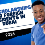 Top Scholarships for Foreign Residents in Dubai 2026