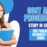 Cost and Process of Study in Spain for Foreign Residents in Dubai