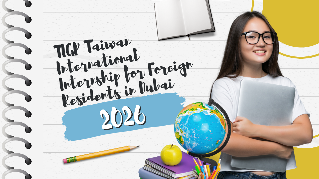 TIGP Taiwan International Internship for Foreign Residents in Dubai 2026