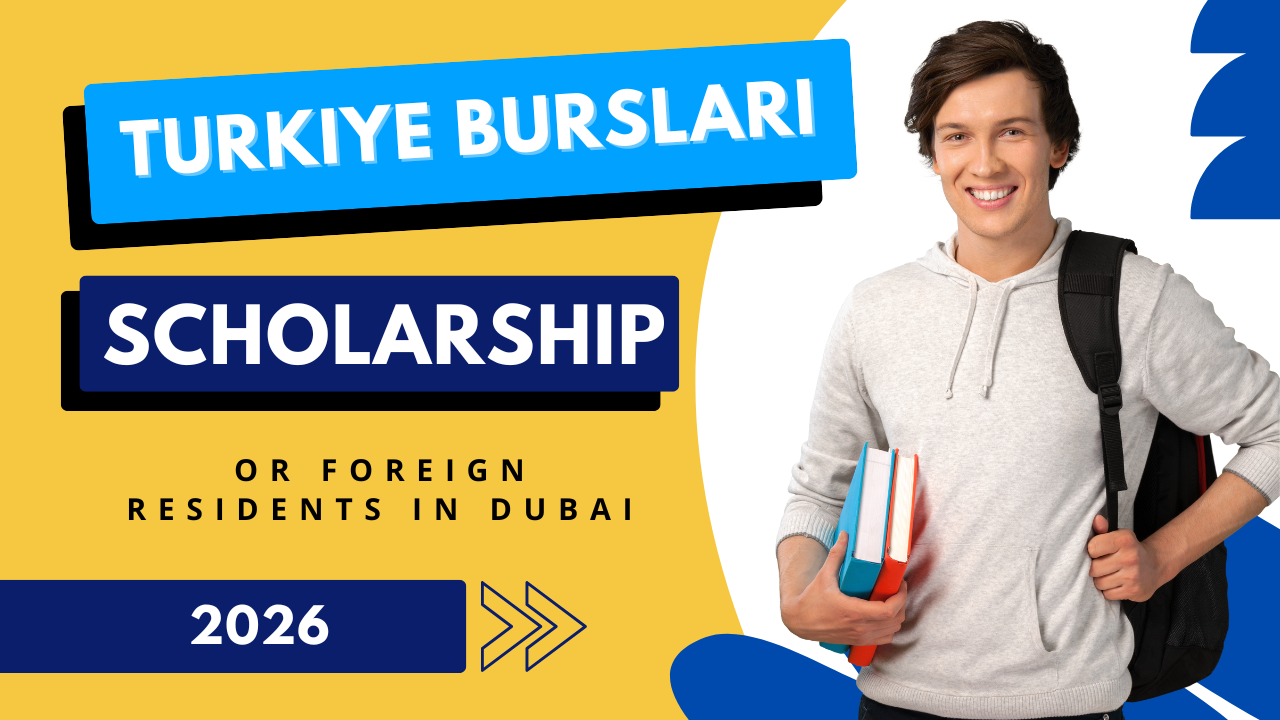 Turkiye Burslari Scholarship for Foreign Residents in Dubai 2026